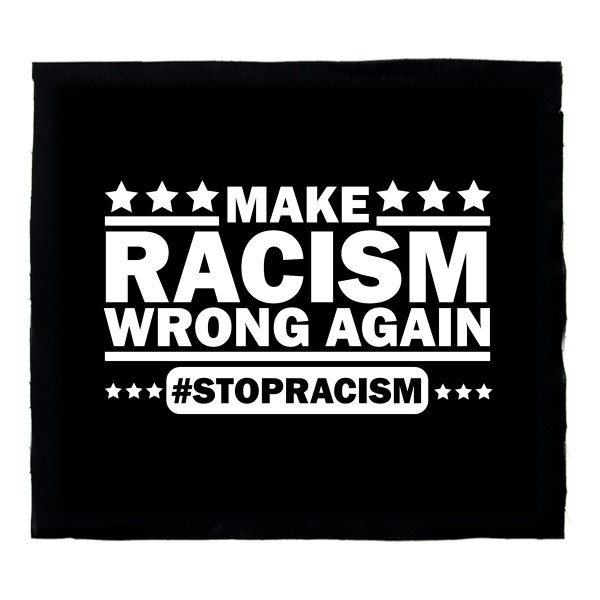 Make Racism wrong again Aufnäher